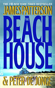 James Patterson's The Beach House. Y'all know how much I love JP!!!